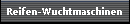 Reifen-Wuchtmaschinen