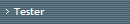 Tester